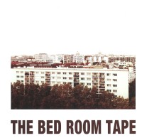 THE BED ROOM TAPE / THE BED ROOM TAPE EP