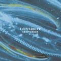 LUCY'S DRIVE / ルーシーズ・ドライブ / DEEP SEEKER / ディープ・シーカー