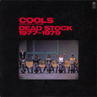 COOLS ROCKABILLY CLUB / クールス・ロカビリー・クラブ / DEAD STOCK 1977-1979