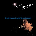 瀬川洋トラベリン・オーシャン・ブルーバーズ / 95°Spirits