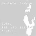 Lantern Parade / ランタンパレード / TOKYO EYE AND EAR CONTROL