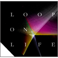 空中ループ / LOOP ON LIFE