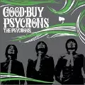 ザ・サイクロンズ / GOOD-BUY PSYCRONS