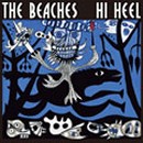 THE BEACHES / Hi Heel / ハイヒール