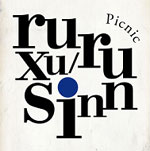 RURUXU/SINN / ルルゥ・シン / PICNIC