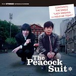 The Peacock Suit / ザ・ピーコック・スーツ / ザ・ピーコック・スーツ