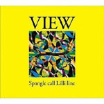 Spangle call Lilli line / スパングル・コール・リリ・ライン / VIEW