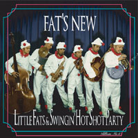 LITTLEFATS & SWINGIN' HOT SHOT PARTY / FAT'S NEW