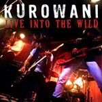 KUROWANI / クロワニ / ライブアルバム『LIVE INTO THE WILD』