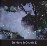 Sundays & Cybele  / シベールの日曜日 / Sundays & Cybele II
