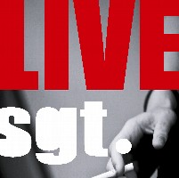 SGT. / エスジーティー / LIVE