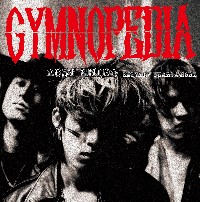 LOST CHILD:CAPTAIN YEARS/GYMNOPEDIA/ジムノペディア｜日本のロック 