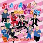 SHA NA NA WITH CONNY   / THEN HE KISSED ME