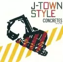 CONCRETES / コンクリーツ(JPN) / J-TOWN STYLE