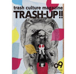 TRASH-UP!!  / トラッシュアップ（雑誌） / VOL.9