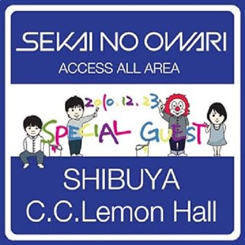 SEKAI NO OWARI (END OF THE WORLD) / 2010.12.23 SHIBUYA C.C.Lemon Hall 