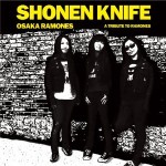 SHONEN KNIFE / 少年ナイフ / 大阪ラモーンズ