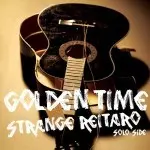 GOLDEN TIME/Strange Reitaro/奇妙礼太郎｜日本のロック｜ディスク