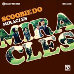 Scoobie Do / MIRACLES