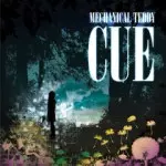 MECHANICAL TEDDY / メカニカル・テディ / CUE
