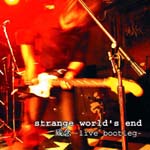 strange world's end / 残念 -live bootleg-