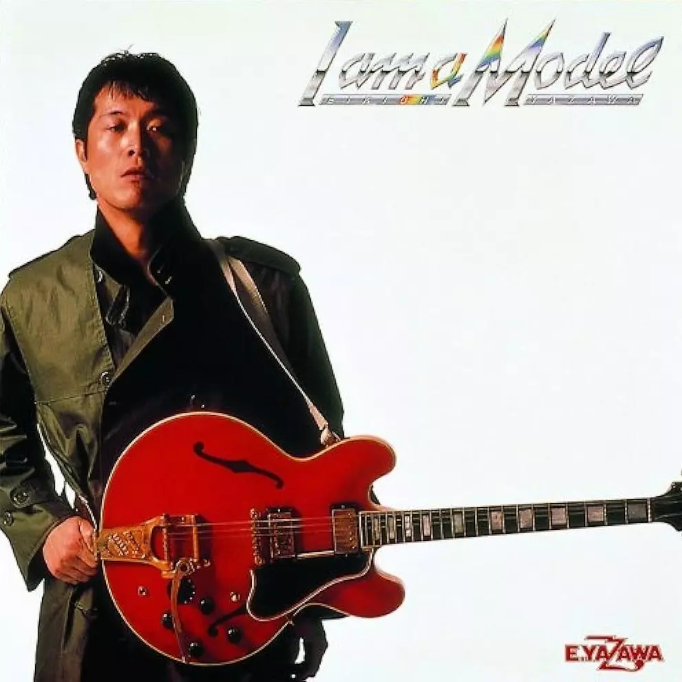 I am a Model/EIKICHI YAZAWA/矢沢永吉｜日本のロック｜ディスク