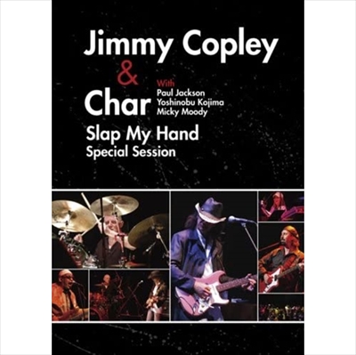 Jimmy Copley & Char / Slap My Hand Special Session