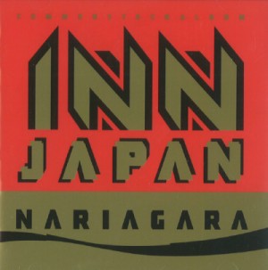 INN JAPAN / イン・ジャパン / Nariagara