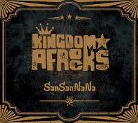 KINGDOM AFROCKS / キングダム☆アフロックス / SanSanNaNa