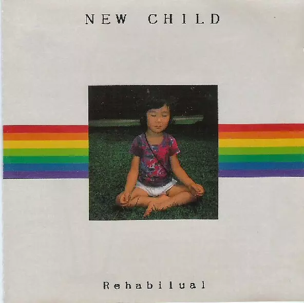 NEW CHILD / NEW CHILD(小川美潮) / Rehabilual