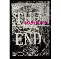 Takashi Nemoto / 根本敬 / THE END