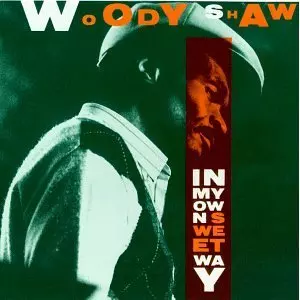 Woody Shaw In My Own Sweet Way新品LPレコード In My Own Sweet Way/WOODY SHAW/ウディ・ショウ｜JAZZ｜ディスク