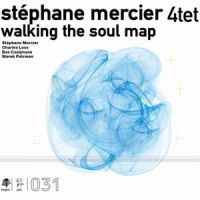 STEPHANE MERCIER / WALKING THE SOUL MAP