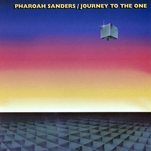 PHAROAH SANDERS / ファラオ・サンダース / Journey To The One(2LP)