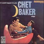 CHET BAKER / チェット・ベイカー / IT COULD HAPPEN TO YOU