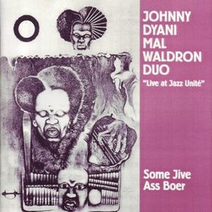 JOHNNY DYANI / ジョニー・ダイアニ / Some Jive Ass Boer