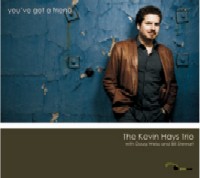 KEVIN HAYS / ケヴィン・ヘイズ / You've Got A Friend