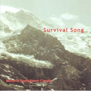 MUNICH SAXPHONE FAMILY / ミューニック・サクソフォン・ファミリー / Survival Song