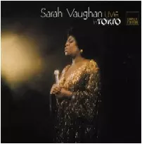 LIVE IN TOKYO(2CD)/SARAH VAUGHAN/サラ・ヴォーン｜JAZZ｜ディスク