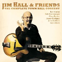 JIM HALL / ジム・ホール / THE COMPLETE TOWN HALL CONCERT
