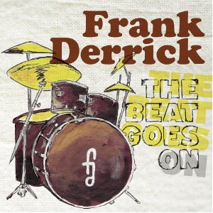 FRANK DERRICK / フランク・デリック / The Beat Goes On