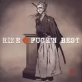 RIZE / ライズ / FUCK'N BEST