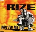 RIZE / ライズ / WHY I'M ME