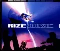 RIZE / ライズ / MUSIC