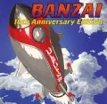 ULFULS / ウルフルズ / BANZAI 10TH ANNIVERSARY EDITION / バンザイ~10th Anniversary Edition~