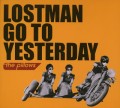 the pillows / ザ・ピロウズ / LOSTMAN GO TO YESTERDAY