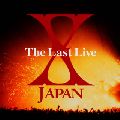 X JAPAN / THE LAST LIVE