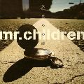 Mr.Children / ミスター・チルドレン / 旅立ちの唄