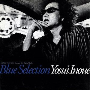 Blue Selection/YOSUI INOUE/井上陽水｜日本のロック｜ディスク