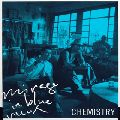 CHEMISTRY / ケミストリー / mirage　in　blue｜いとしい人（Single　Ver．）